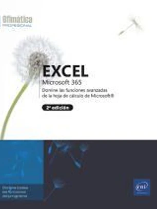 Excel microsoft 365. Domine las funciones avanzadas de la hoja de càlculo de Microsoft
