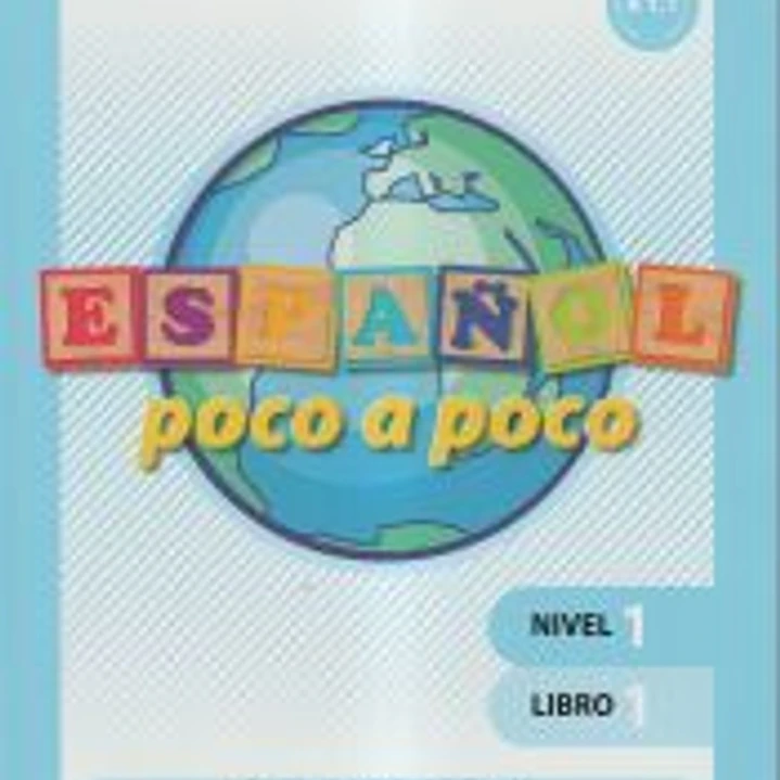 Español poco a poco. Nivel 1, libro 1 1