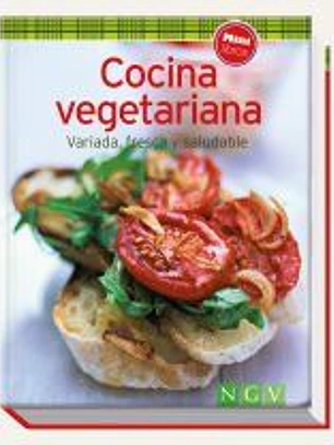 Cocina vegetariana. Variada, fresca y saludable