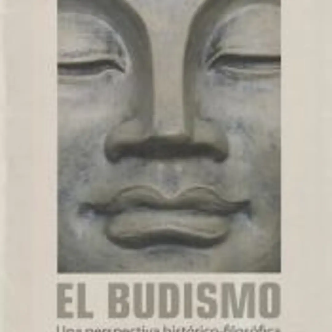 El budismo: una perspectiva histórico-filosófica 1