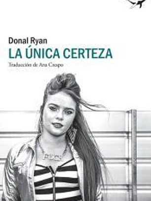 La única certeza