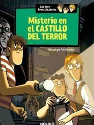 Misterio en el castillo del terror (Los tres investigadores 1)