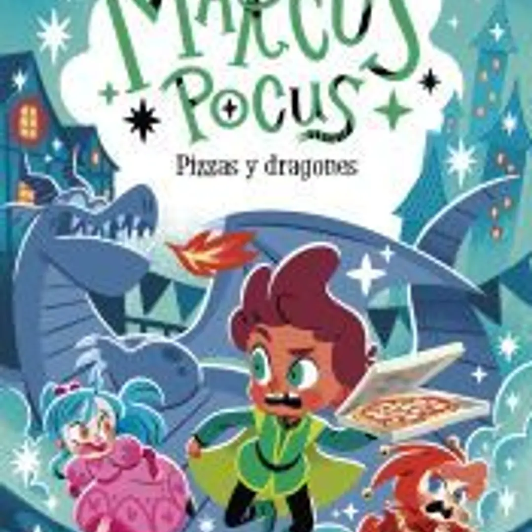 Marcus Pocus 8. Pizzas y dragones 1