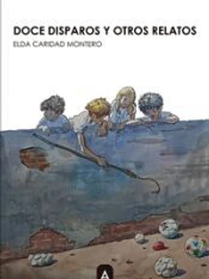 Doce disparos y otros relatos
