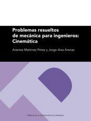 Problemas resueltos de mecánica para ingenieros: Cinemática