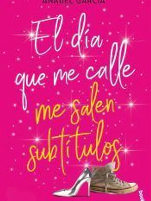 El día que me calle me salen subtítulos