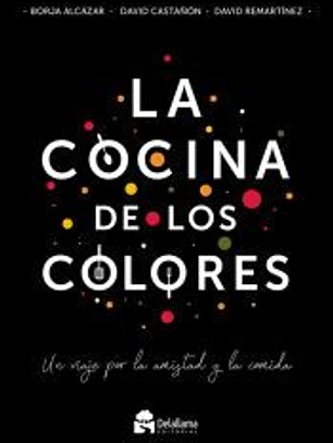La cocina de los colores: Un viaje por la amistad y la comida