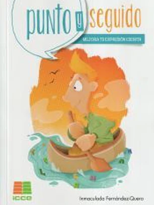 Punto y seguido. Mejora tu expresión escrita (Bachillerato)