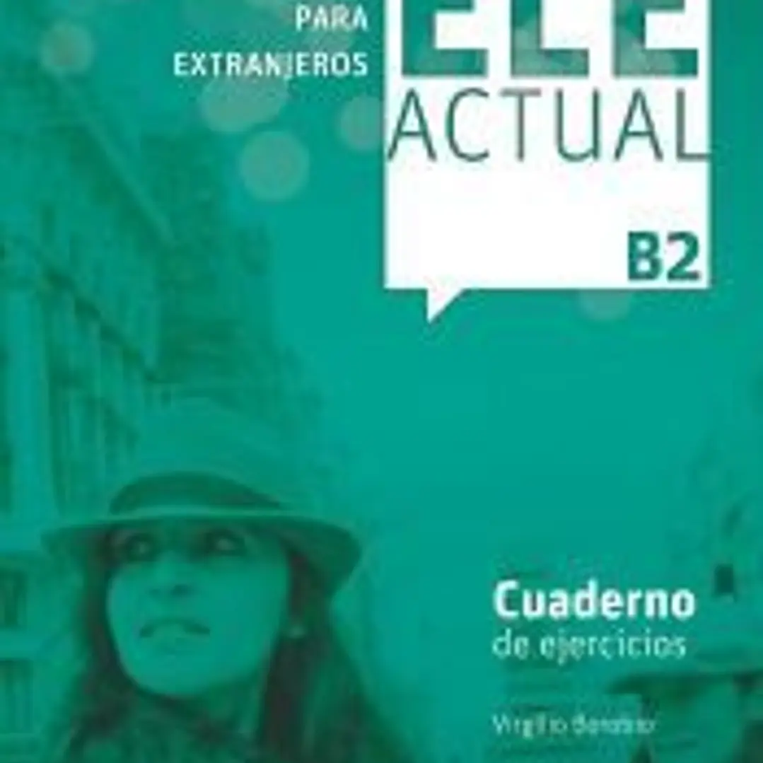 ELE ACTUAL B2. Cuaderno de ejercicios 1