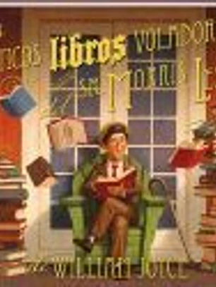 Los Fantásticos Libros Voladores del Sr. Morris Lessmore
