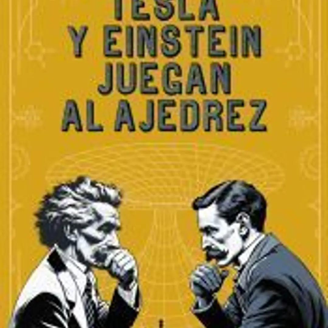 Tesla y Einstein juegan al ajedrez 1