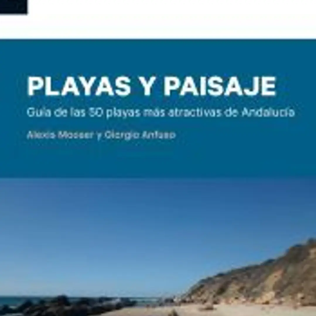 Playas y paisajes: Guía de las 50 playas más atractivas de Andalucía 1