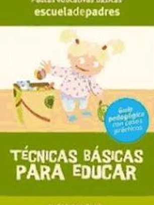 Técnicas básicas para educar