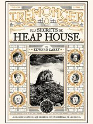 Trilogia IREMONGER 1: Els secrets de Heap House