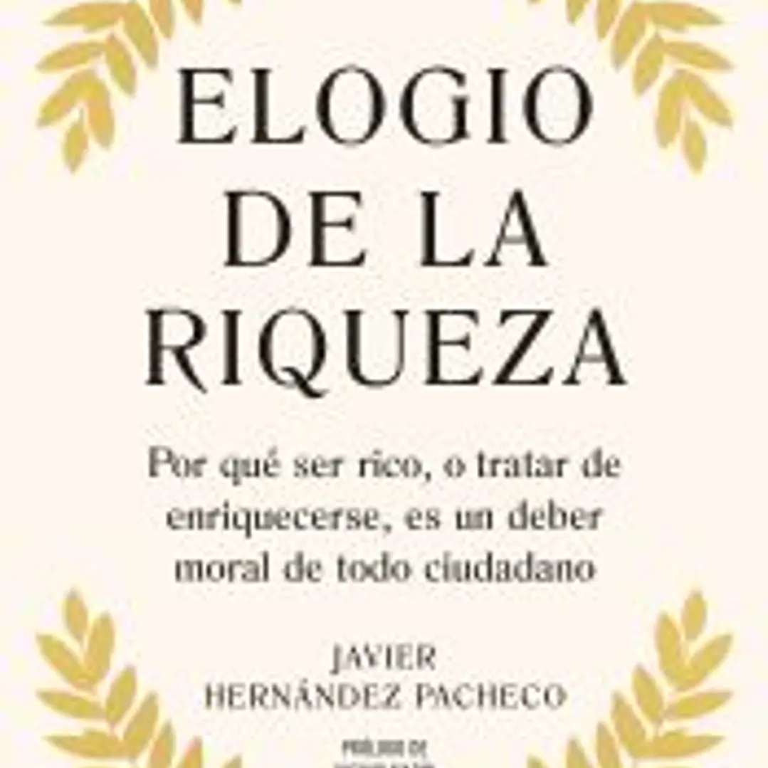 Elogio de la riqueza 1