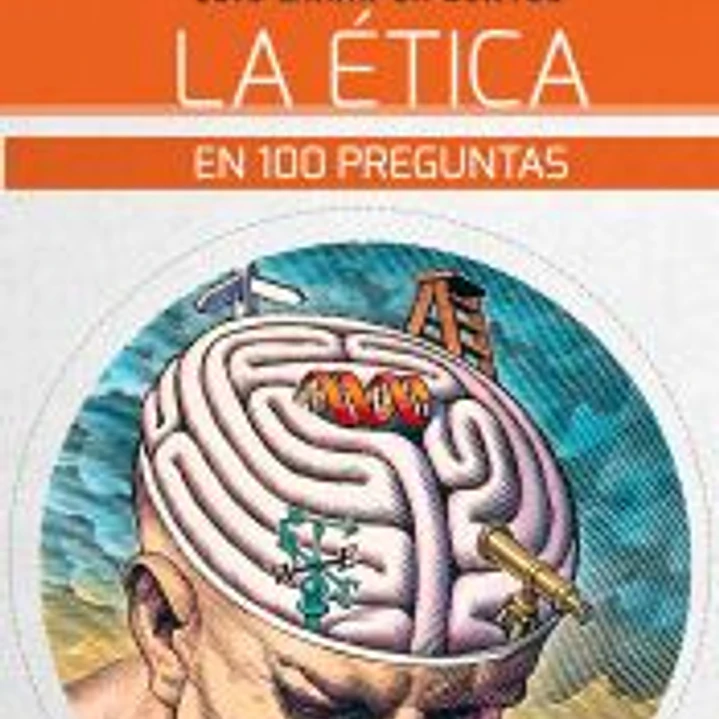 La Ética en 100 preguntas 1