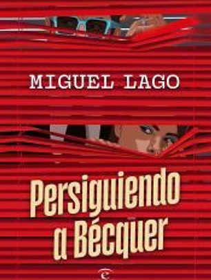 Persiguiendo a Bécquer