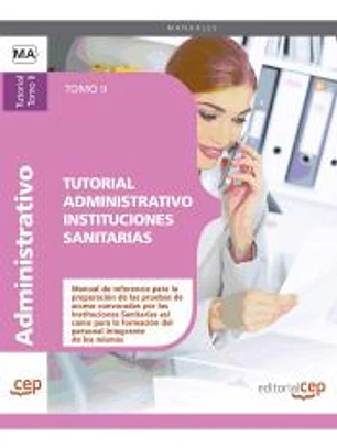 Tutorial Administrativo Instituciones Sanitarias. Tomo II