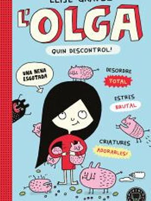 L' Olga. Quin descontrol! - Nova edició