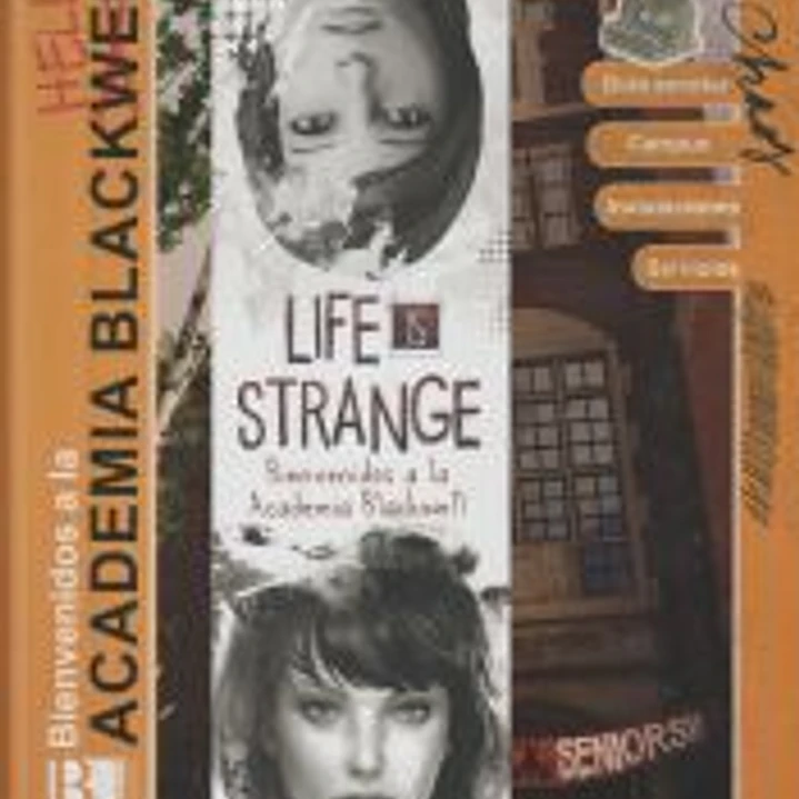LIFE IS STRANGE: BIENVENIDOS A LA ACADEMIA BLACKWELL 1