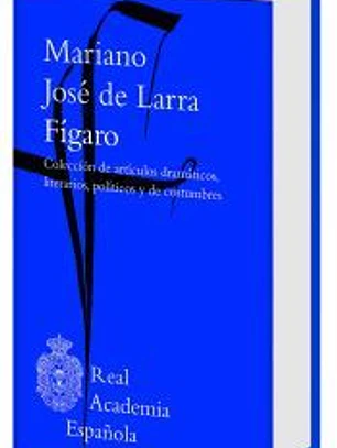 Fígaro. Artículos: Colección de artículos dramáticos, literarios, políticos y de costumbres