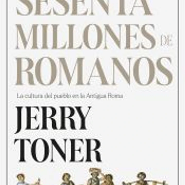Sesenta millones de romanos 1