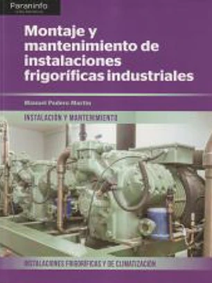 Montaje y mantenimiento de instalaciones frigorificas industriales