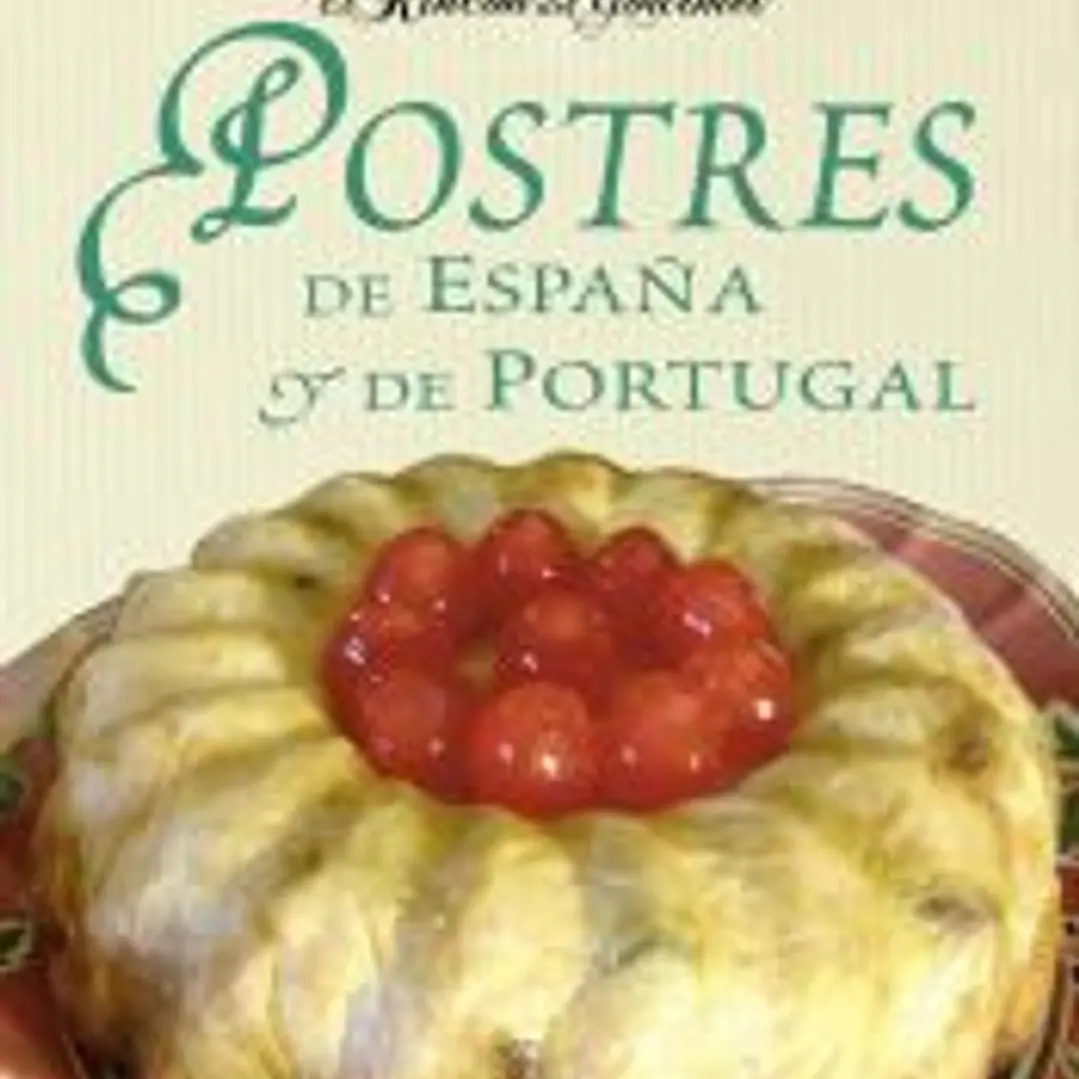 El Rincón Del Gourmet. Postres de España y de Portugal 1