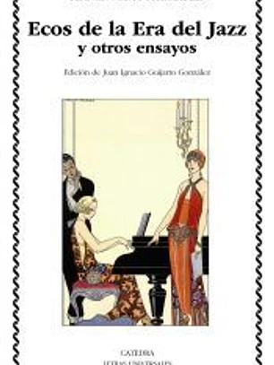Ecos de la Era del Jazz y otros ensayos