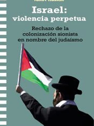 Israel: violencia perpetua
