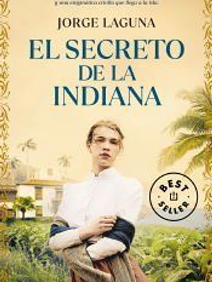 El secreto de La Indiana
