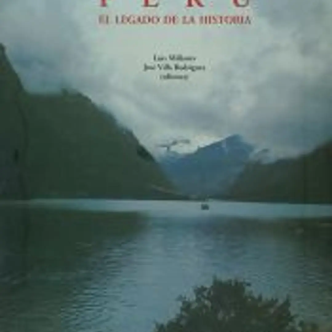 PERU. LEGADO DE LA HISTORIA. COLEC.AMERICA-UNIV.SEVILLA,FUND.EL MONTE 1