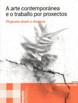 A arte contemporánea e o traballo por proxectos