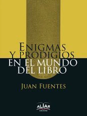 Enigmas y prodigios en el mundo del libro