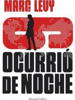 Ocurrió de noche