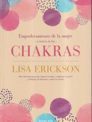 Empoderamiento de la mujer a través de los chakras