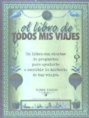 El libro de todos mis viajes