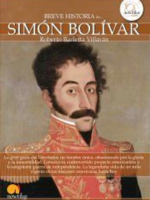Breve historia de Simón Bolívar