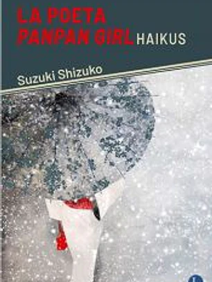 La poeta panpan girl. Haikus