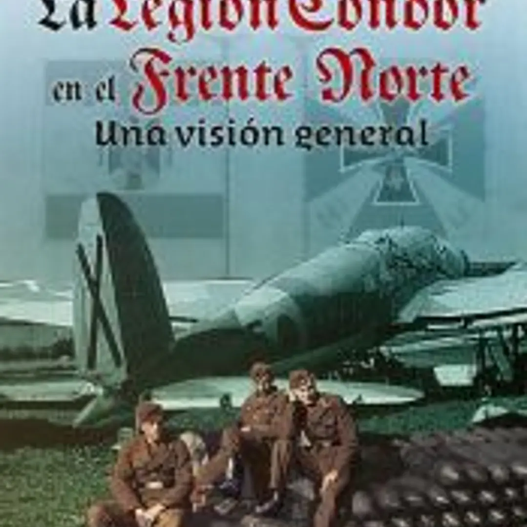 LEGION CONDOR EN EL FRENTE NORTE, LA 1