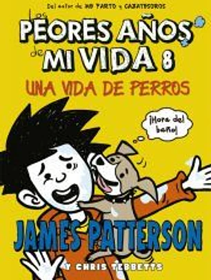 Los peores años de mi vida 8. Una vida de perros