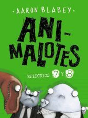 Animalotes 7 y 8: Desmadre prehistórico / Supermalotes