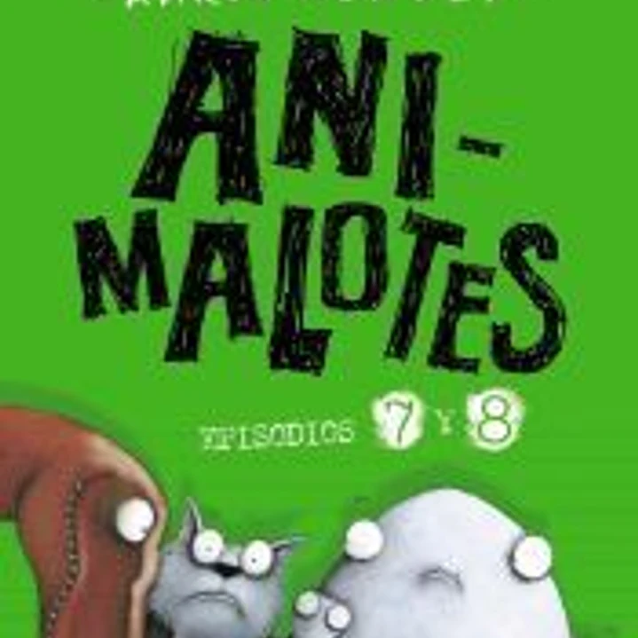 Animalotes 7 y 8: Desmadre prehistórico / Supermalotes 1