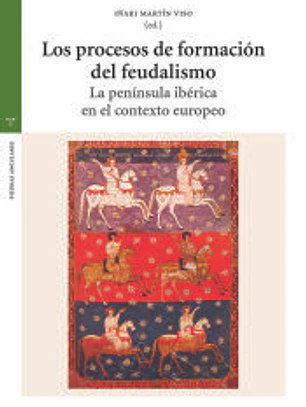Los procesos de formación del feudalismo