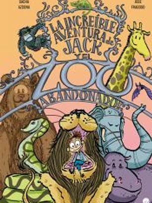 La increíble aventura de Jack y el zoo abandonado