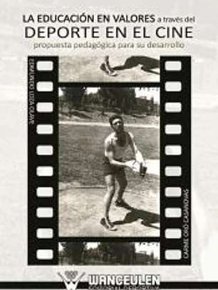La educación en valores a través del deporte en el cine. Propuesta pedagógica para su desarrollo