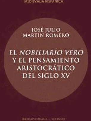 El Nobiliario vero y el pensamiento aristocrático del siglo XV