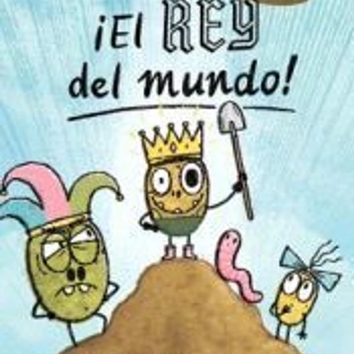 Cuentos patateros 2. ¡El Rey del mundo! 1