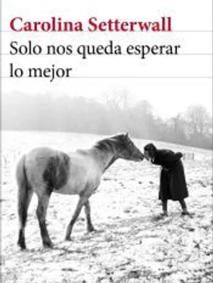 Solo nos queda esperar lo mejor