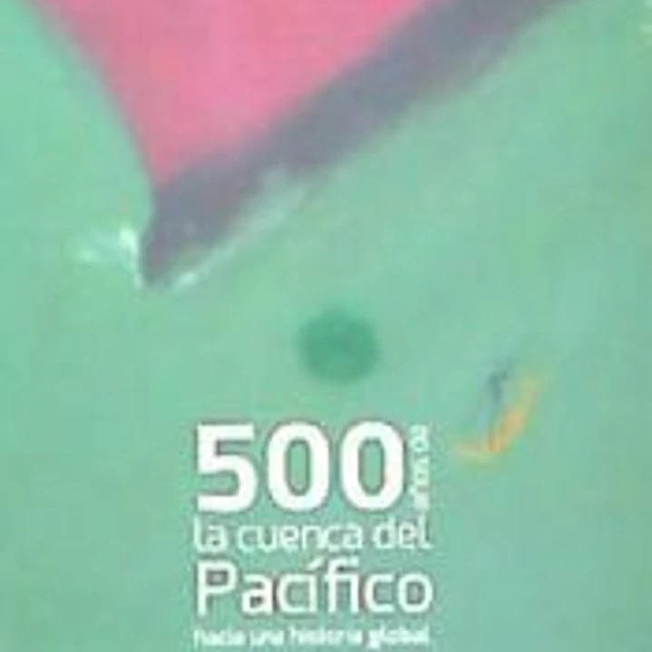 500 años de la cuenca del Pacífico 1